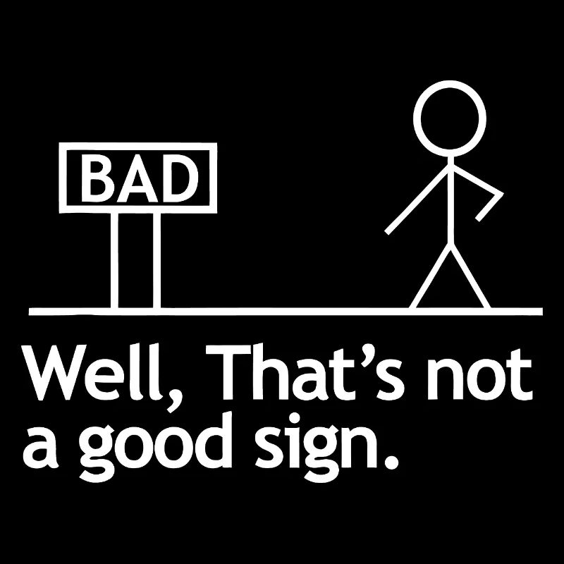 Bad Sign Irony Illustration