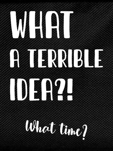 What a terrible idea