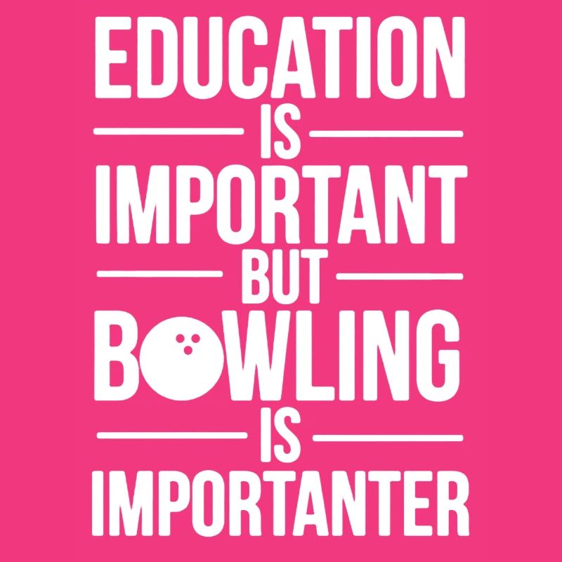 Bowling Is Importanter