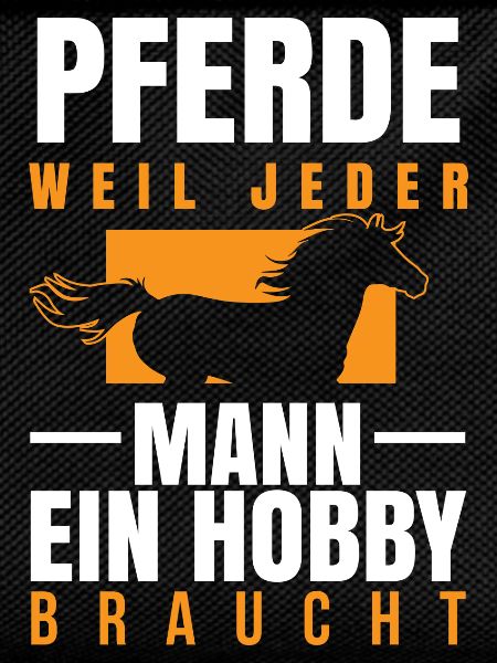 Pferd - Mann Hobby braucht