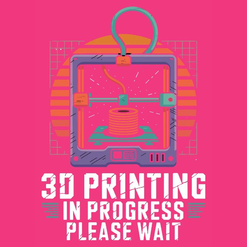  3D Printing In Progress Please Wait Lustiger 3D