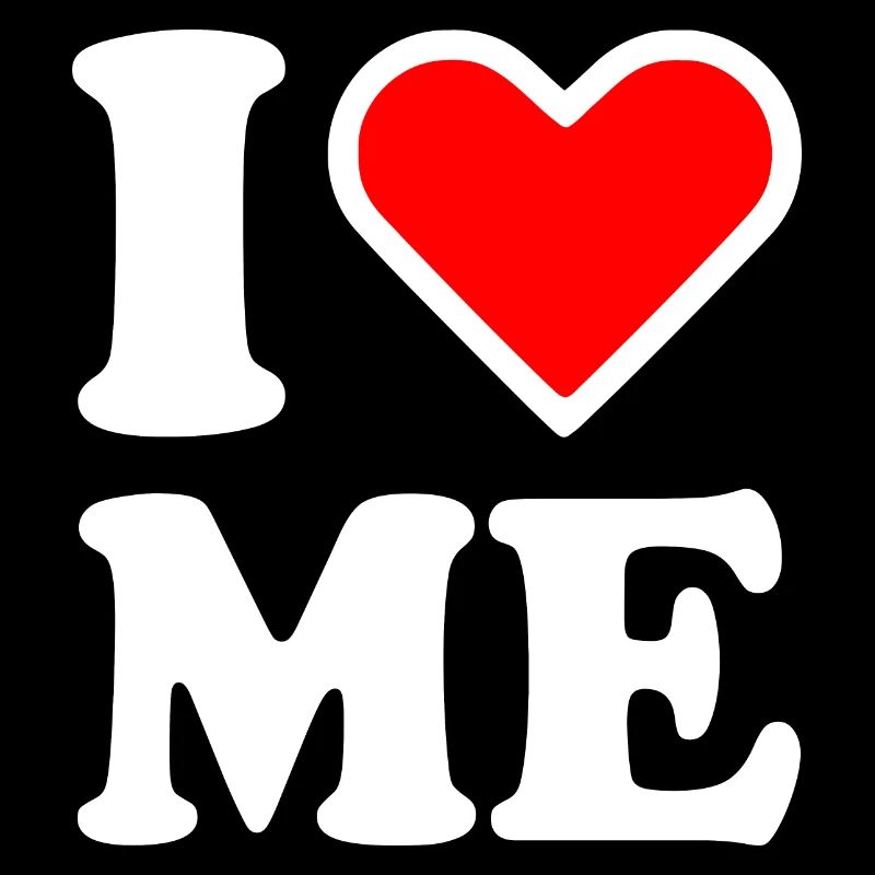 I love me