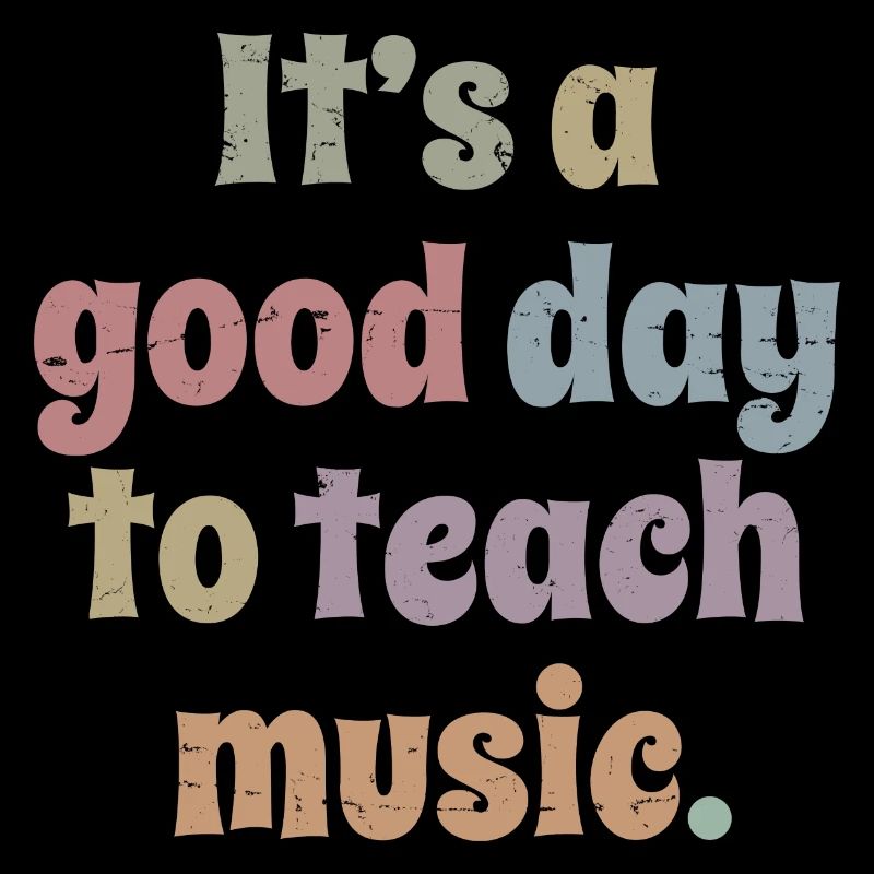 It's A Good Day To Teach Music Fun Teacher's Gift