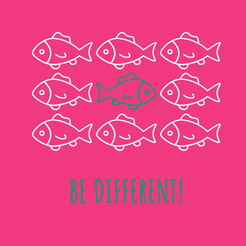 Be different! - Be different! Fish School