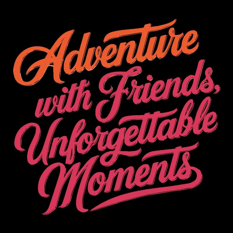 Abenteuer mit Freunden Reise Zitat Text Kunst