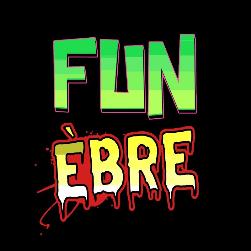 FUN ÈBRE !