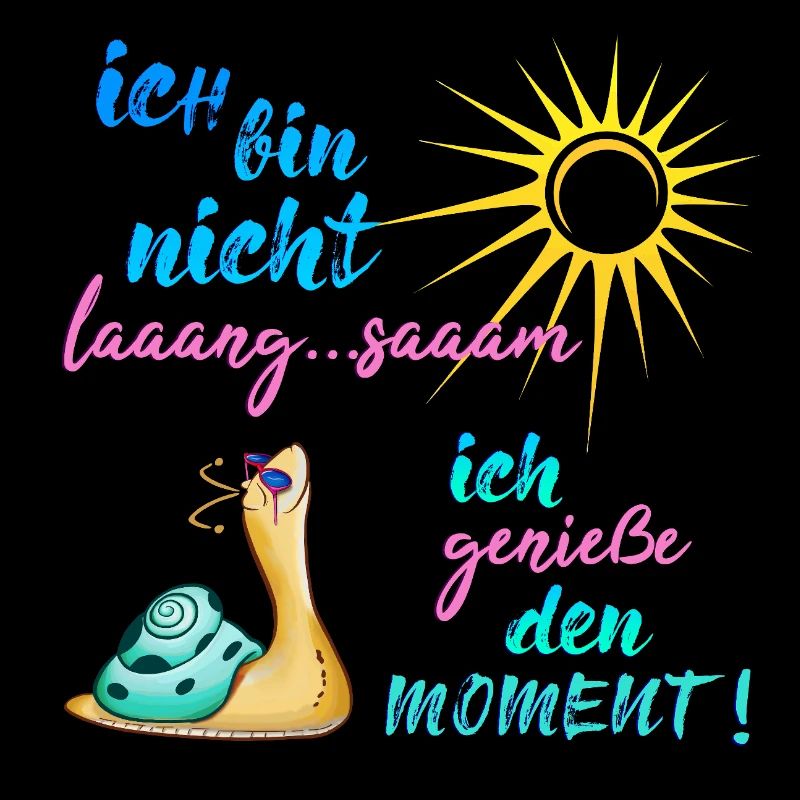 Ich bin nicht langsam... ich genieße den Moment