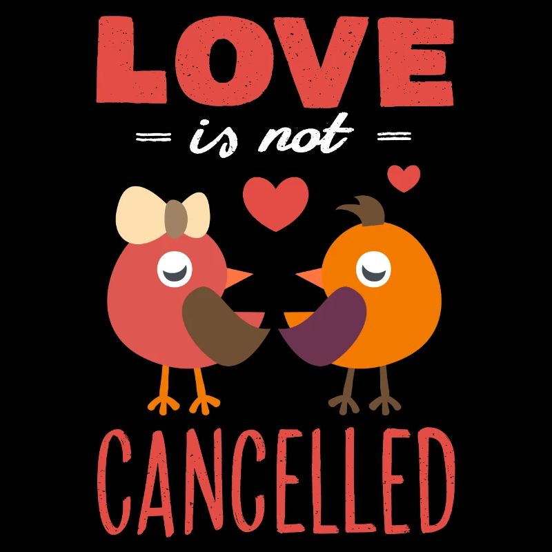 Liebe wird nicht abgesagt! Valentinstag Design