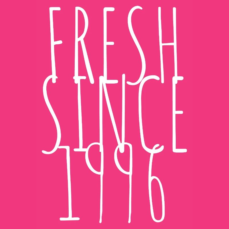 Fresh since 1996