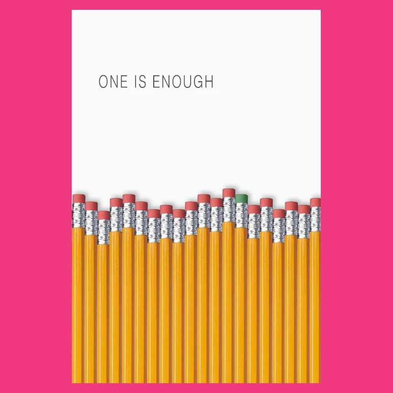 One Is Enough Statement Design