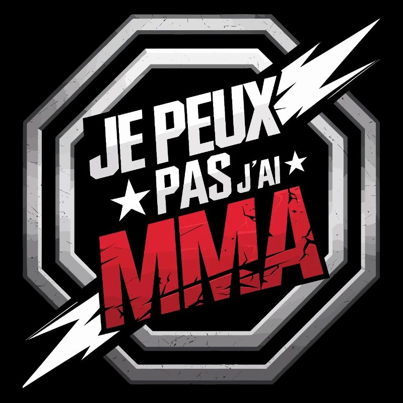 Je peux pas j'ai MMA