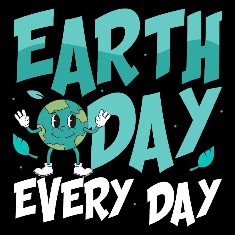 Earth Day Every Day Environmental Planet