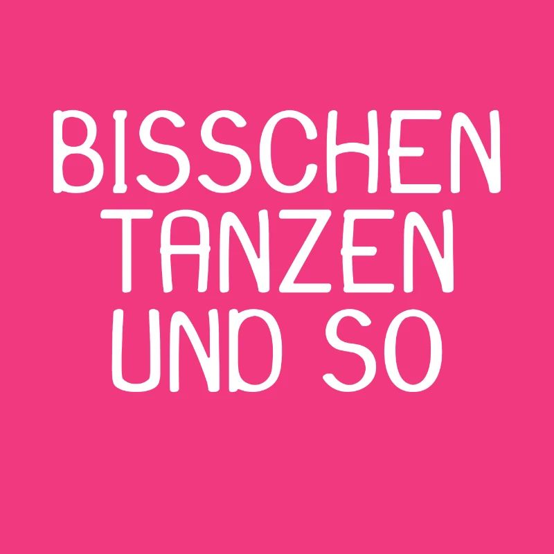 Tanzen Spruch