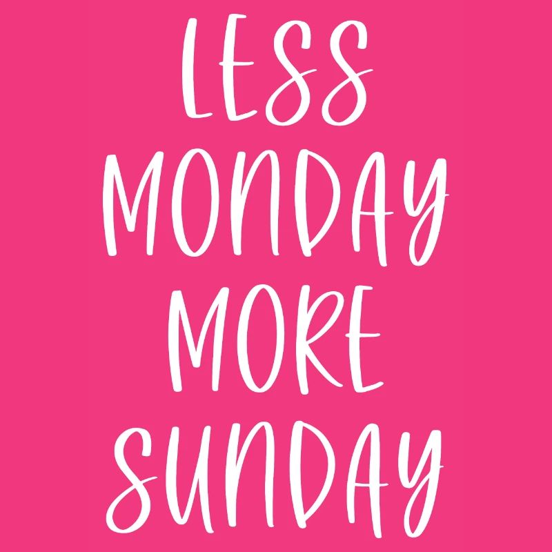 Moins Lundi Plus Dimanche
