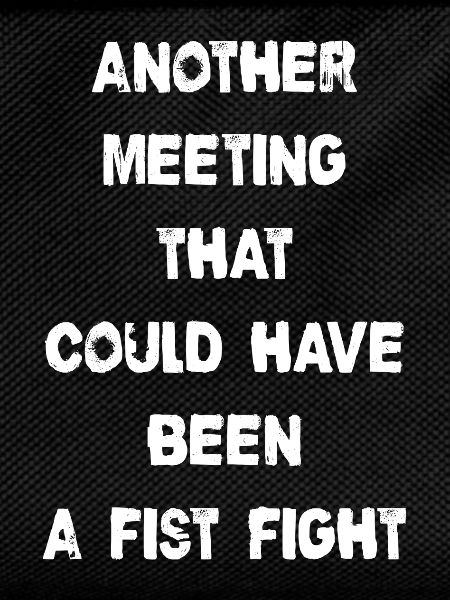 Another Meeting