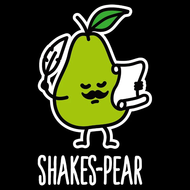 Shakes-Pear, Funny Shakespeare Pun Pear