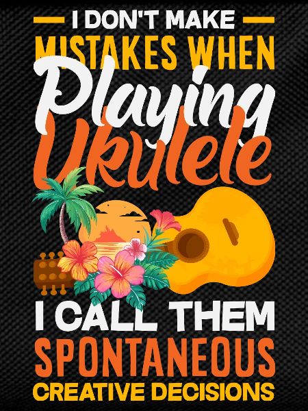 Funny Ukulele Designs and Sayings