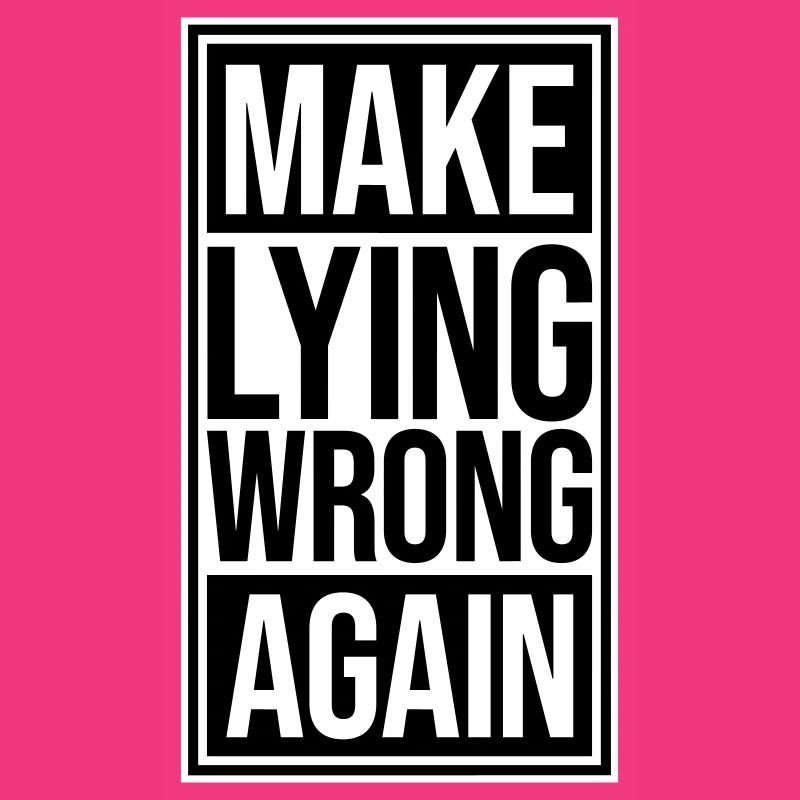 Make Lying Wrong Again Political Statement Logo