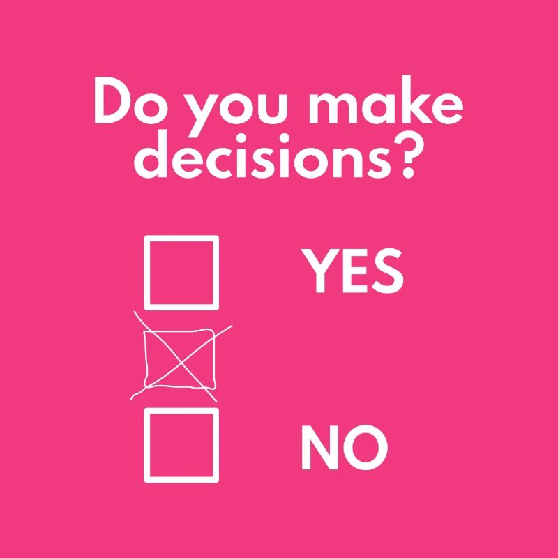 Make decisions