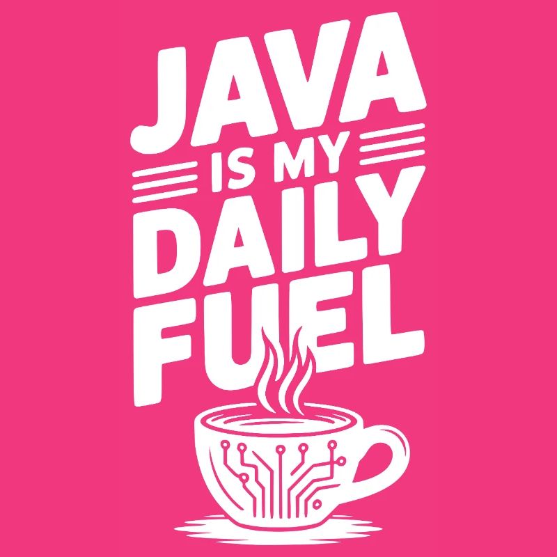 Java is My Daily Fuel