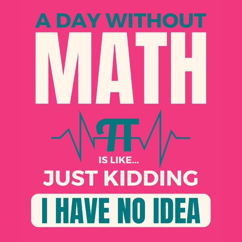 Une journée sans maths, c’est comme une journée de maths Pi
