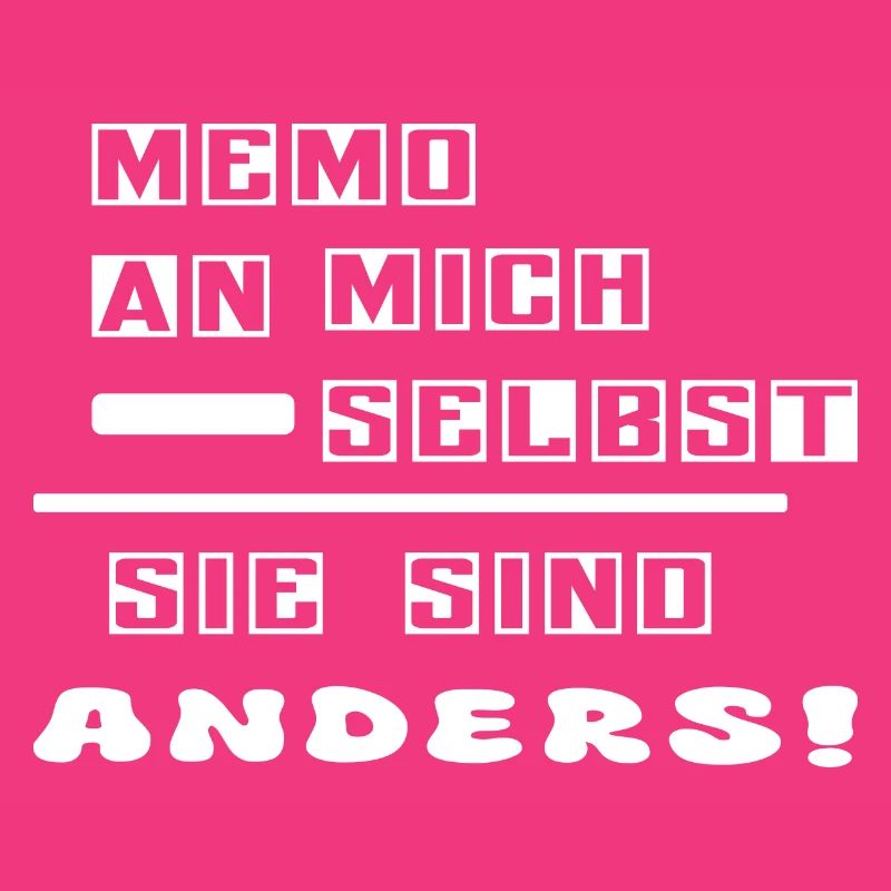 Sie sind anders !