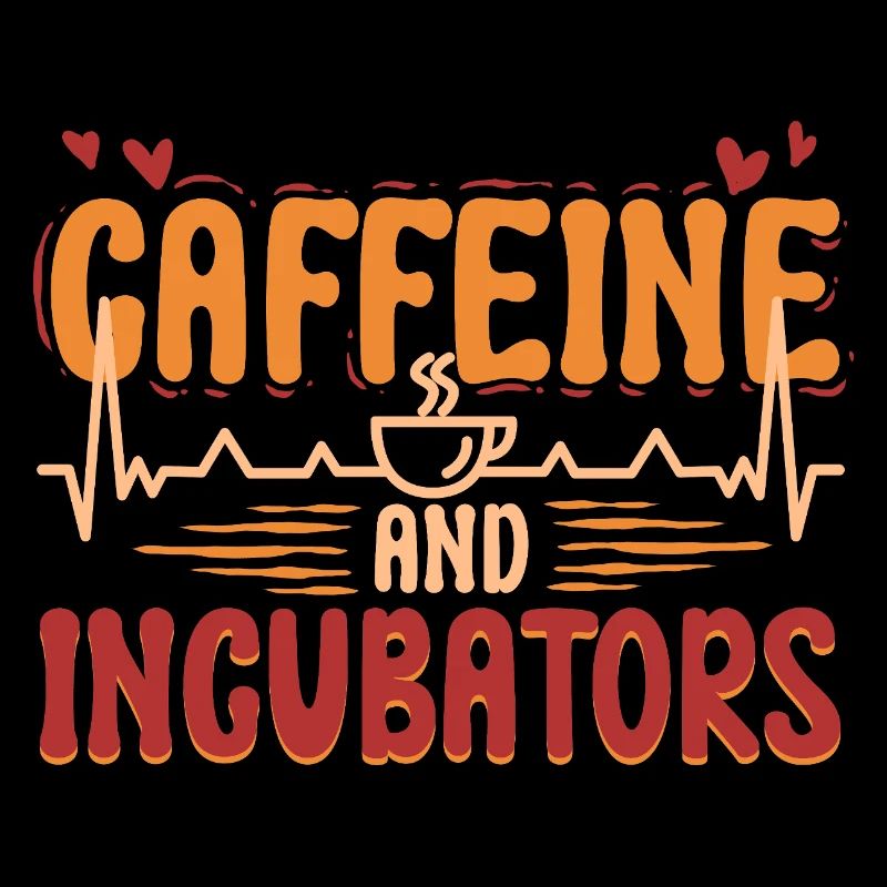NICU Krankenschwester Caffeine And Incubators