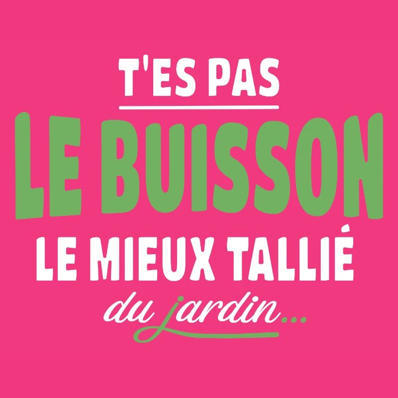 T'es pas le buisson le mieux taillé – expression
