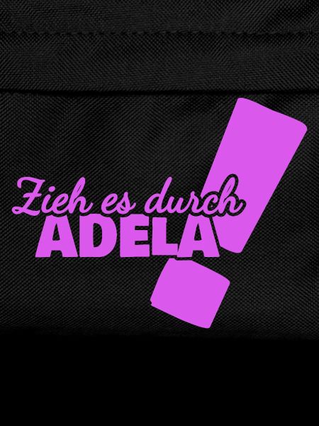 Durchhalten Adela