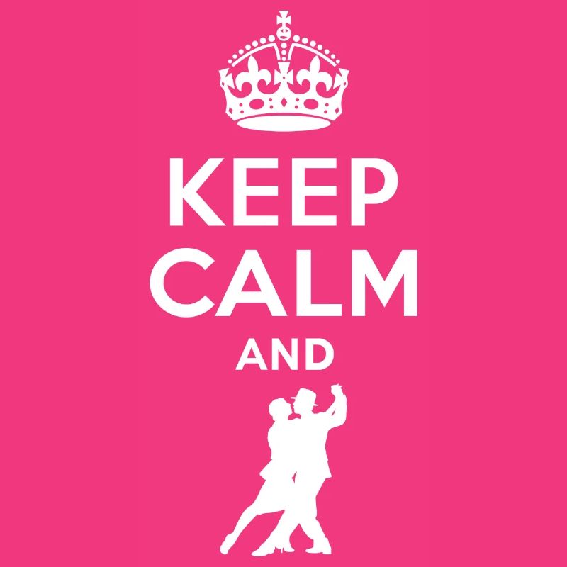 Keep calm - dance Tango