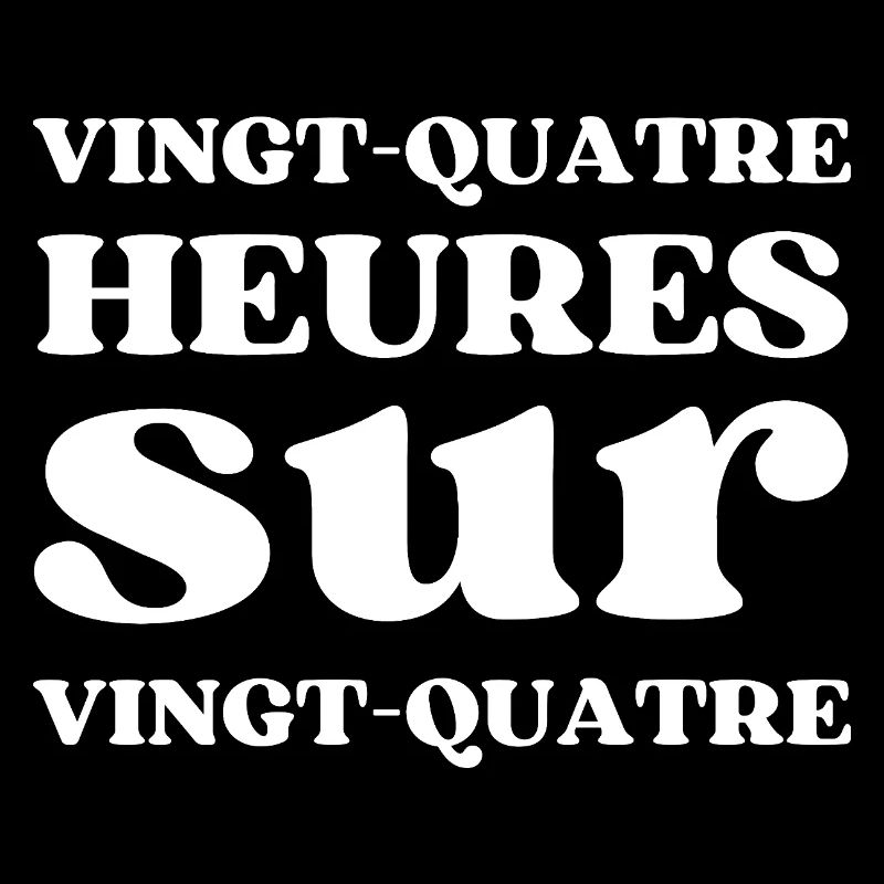 24 Heures sur 24