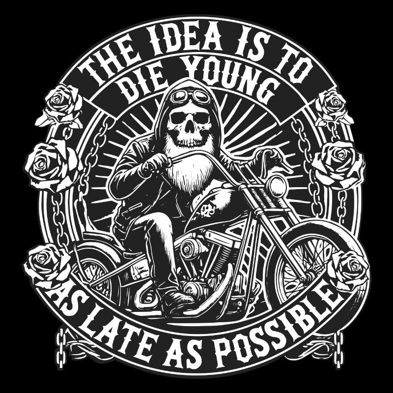 L'idée est de mourir jeune le plus tard possible