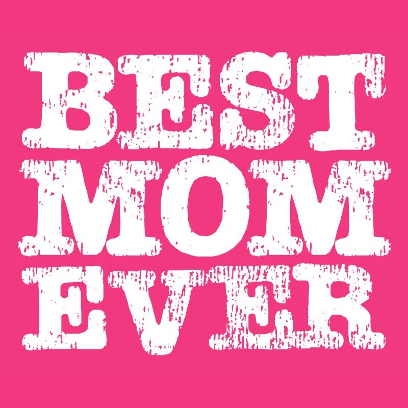 Best MOM Ever