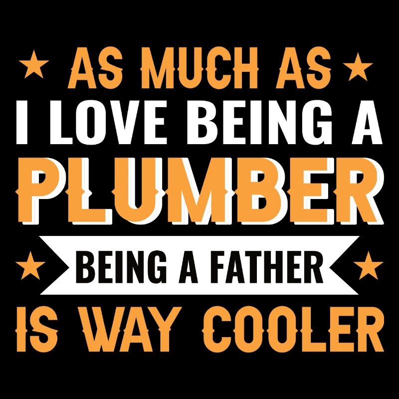 Humorous Dad Plumber Design