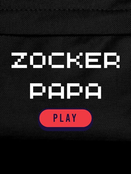 Zocker Papa