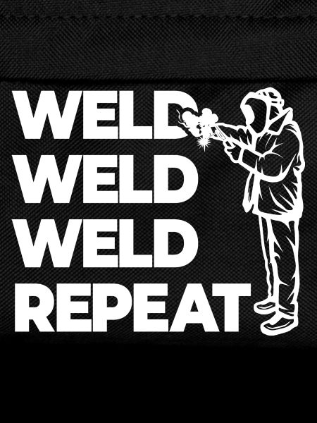 Weld Weld Weld Repeat