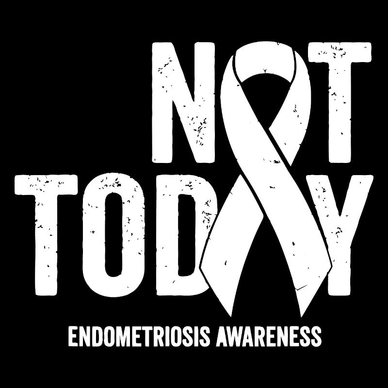Not Today Endometriosis Ribbon Tee