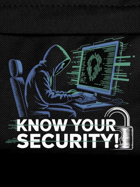KNOW YOUR SECURITY