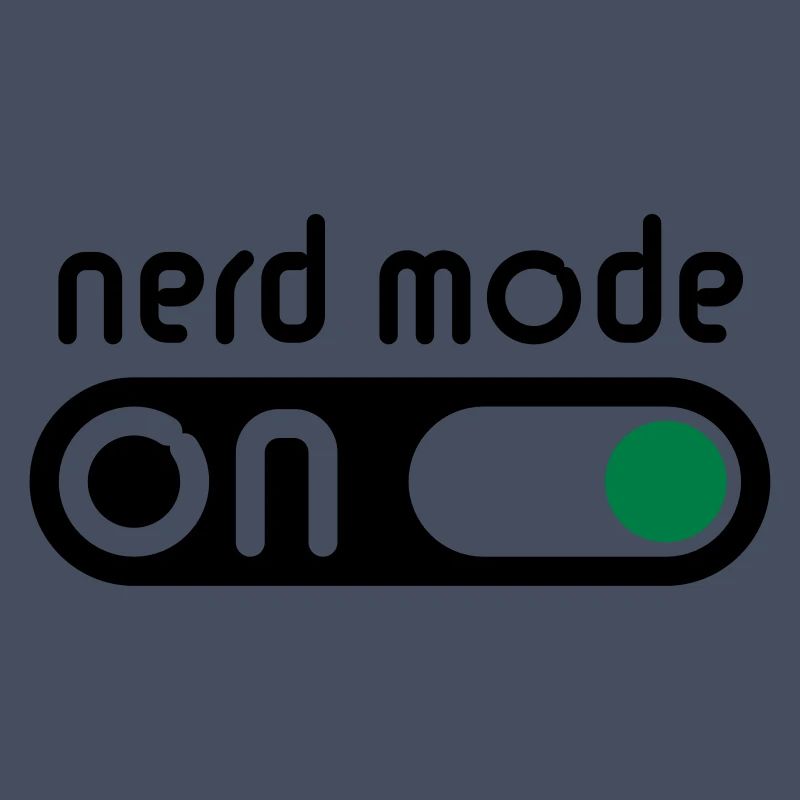 Nerd Mode On (Geek / Computerfreak)