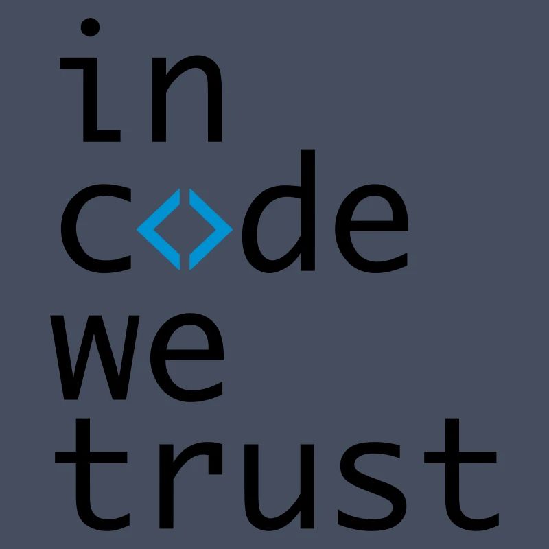 in code we trust, developer, coder