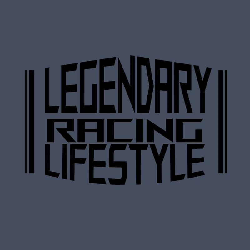Legendary Racing Lifestyle