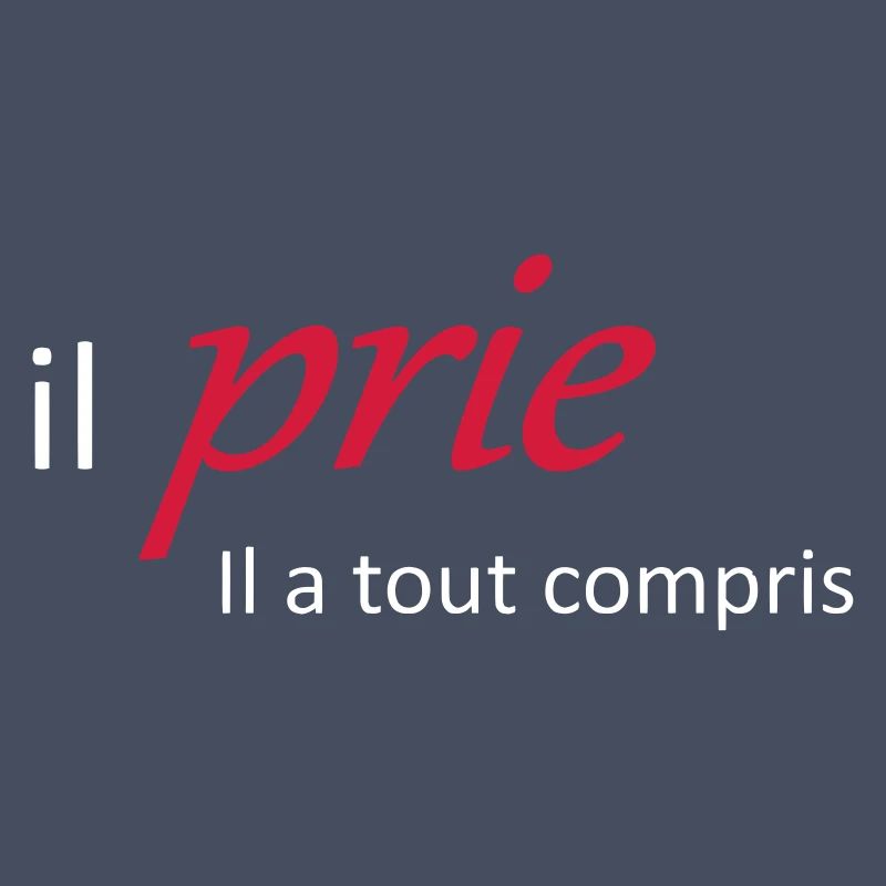 Il prie il à tout compris