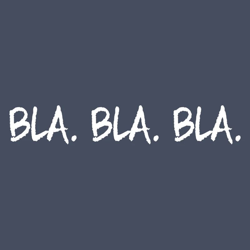 Bla Bla Bla