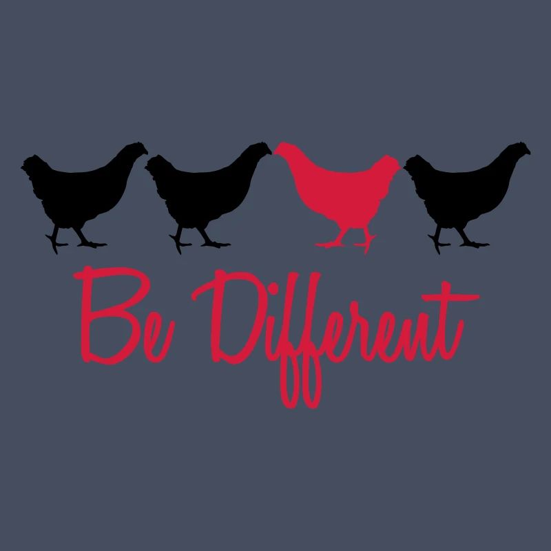 Be Different Huhn mit Text