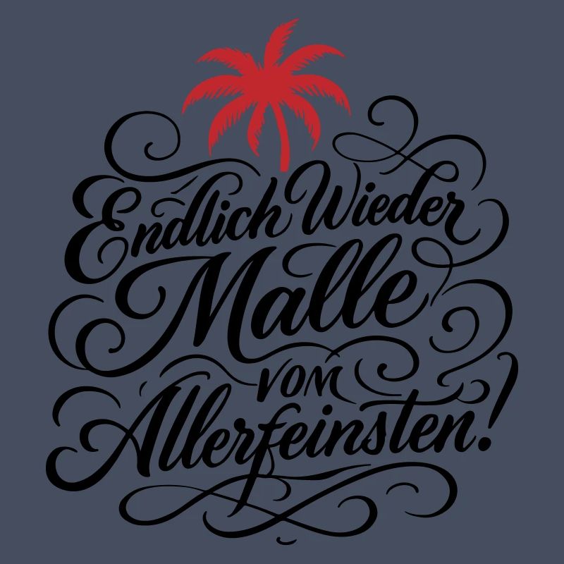 Endlich Malle Spruch Urlaub
