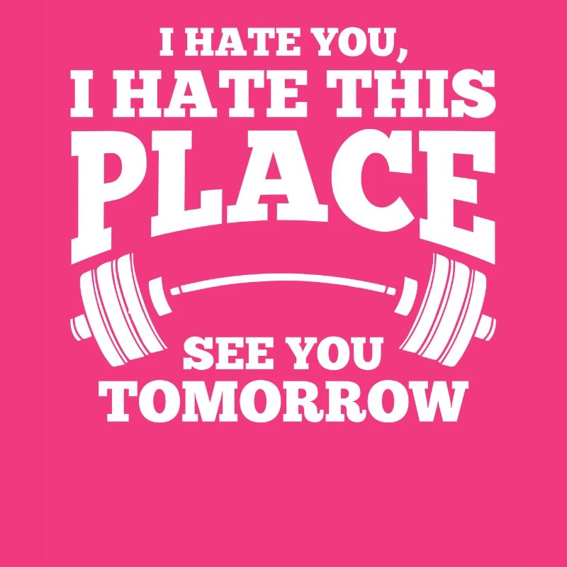Hate You Hate This Place Funny Workout Gym