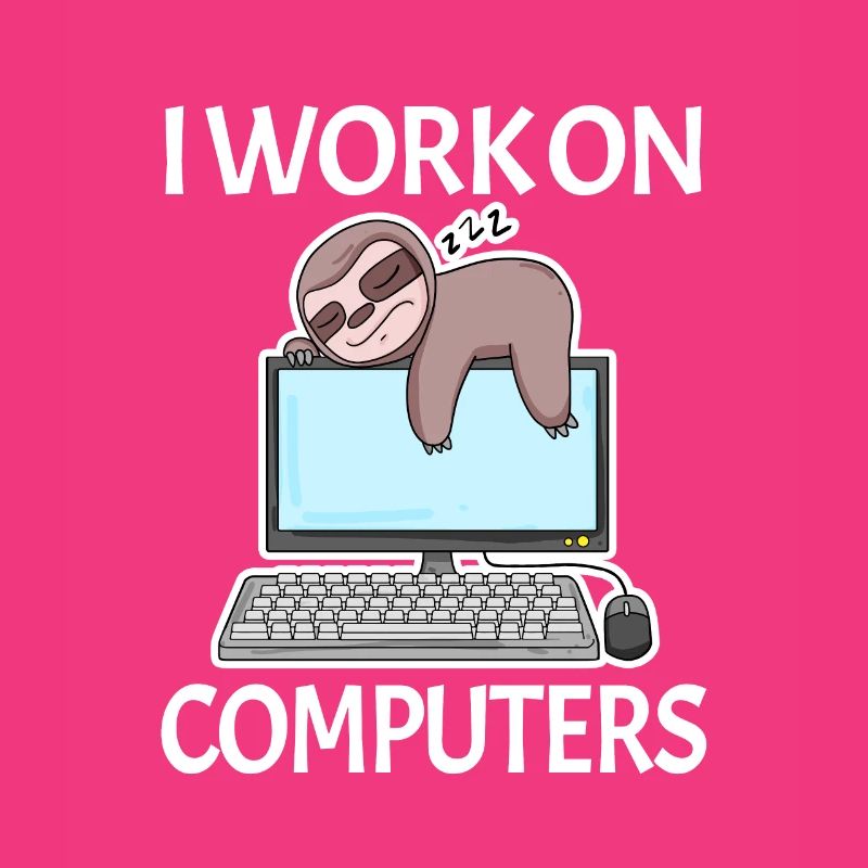 I work on computers computer nerd lazy funny