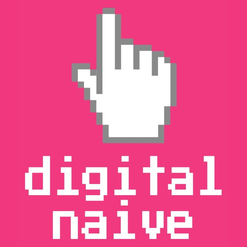 Digitally naïve