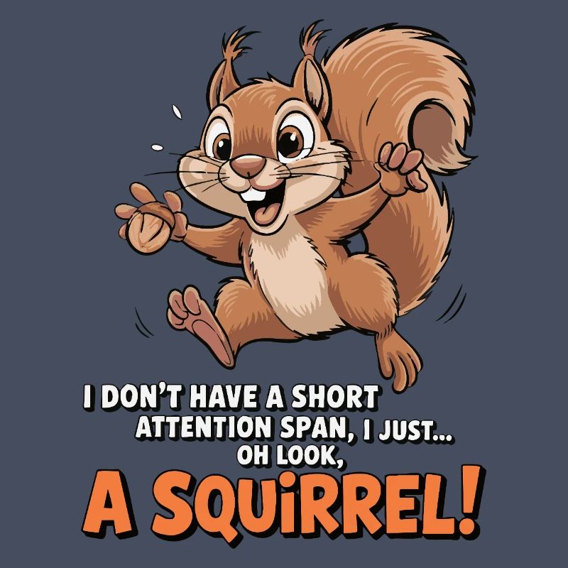 ADHS? Oh schau, ein Eichhörnchen!