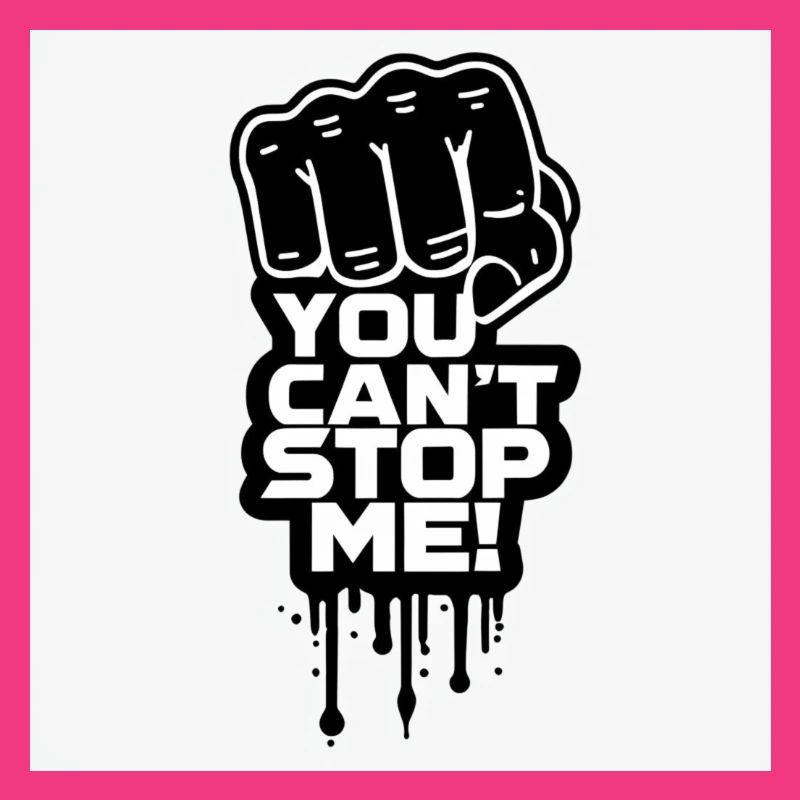 You can stop me!